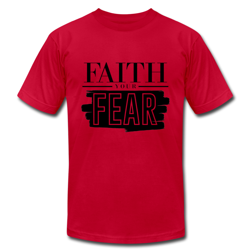 Faith Your Fear Unisex Jersey T-Shirt by Bella + Canvas - red